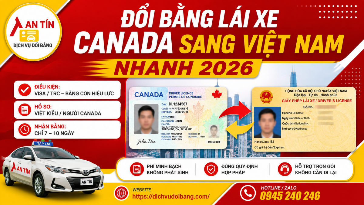 Đổi bằng lái xe Canada sang Việt Nam nhanh 2026 8